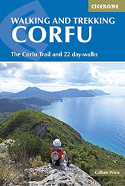 Walking and Trekking on Corfu: The Corfu Trail and 22 day-walks (Cicerone Hiking Guides)