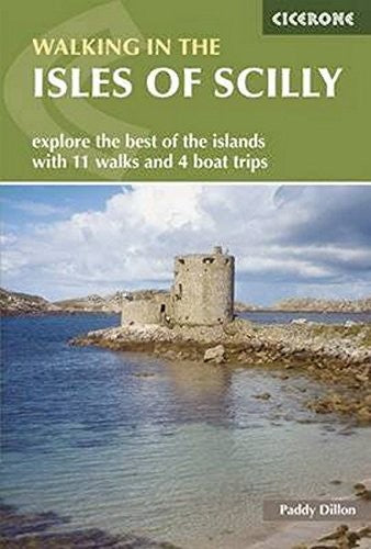 Walking in the Isles of Scilly: 11 walks and 4 boat trips exploring the best of the islands