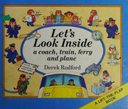 Let's Look Inside a Coach, Train, Ferry and Plane