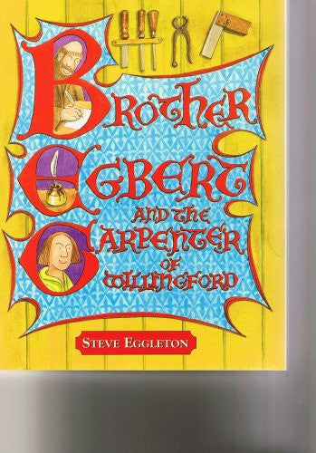 Brother Egbert and the Carpenter of Willingford