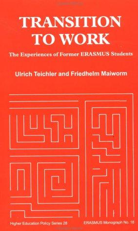 Transition to Work: The Experiences of Former ERASMUS Students (Higher Education Policy)