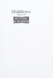 Middlesex Tales of Mystery and Murder (Mystery & Murder)
