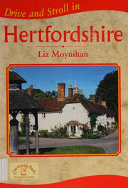 Drive and Stroll in Hertfordshire (Drive & Stroll)