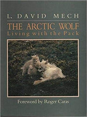 The Arctic Wolf: Living with the Pack