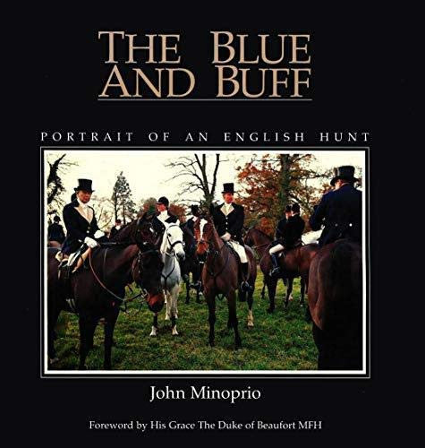 The Blue and Buff: Portrait of an English Hunt