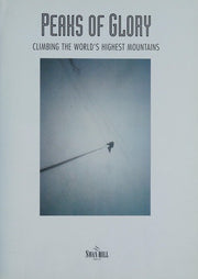 Peaks of Glory: Climbing the World's Highest Mountains