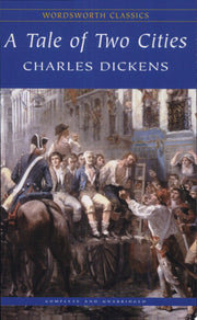 A Tale of Two Cities (Wordsworth Classics)