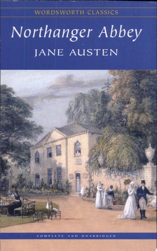 Northanger Abbey (Wordsworth Classics)