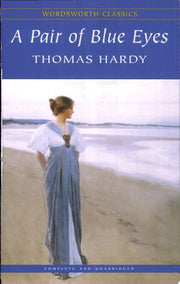 A Pair of Blue Eyes (Wordsworth Classics)