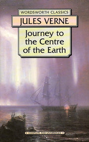 Journey to the Centre of the Earth (Wordsworth Classics)