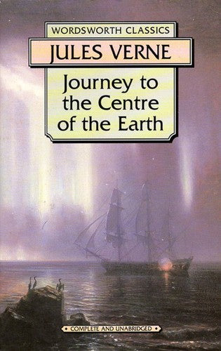 Journey to the Centre of the Earth (Wordsworth Classics)