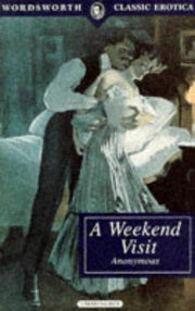A Weekend Visit (Wordsworth Classic Erotica)