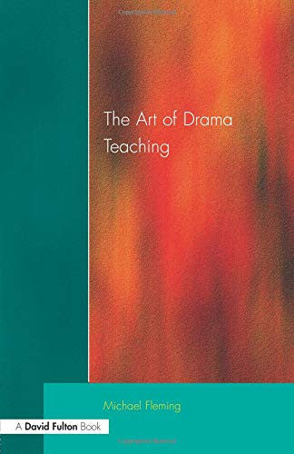 The Art Of Drama Teaching