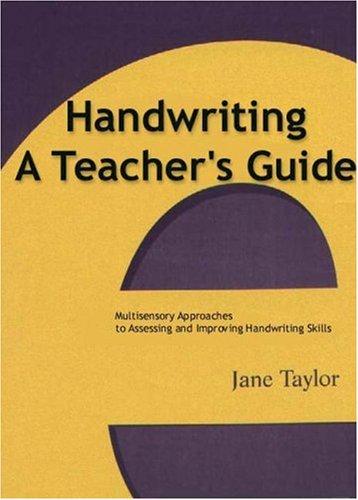 Handwriting: Multisensory Approaches to Assessing and Improving Handwriting Skills