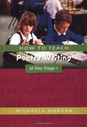 How to Teach Poetry Writing at Key Stage 1 (Writers' Workshop)