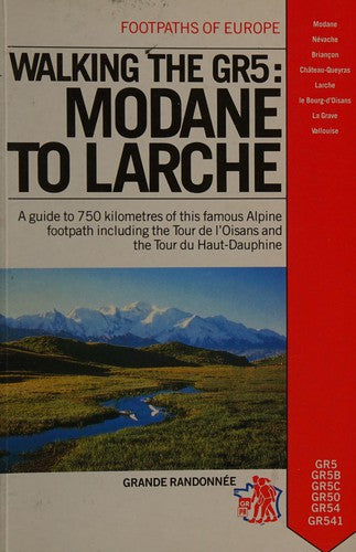 Modane to Larche (Footpaths of Europe)