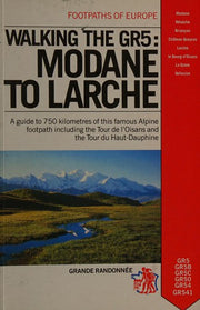 Modane to Larche (Footpaths of Europe)