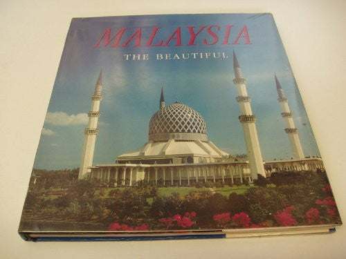 Malaysia the Beautiful