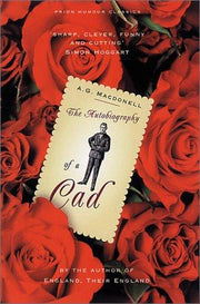 The Autobiography of a Cad (Prion Humour Classics S.)