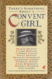 There's Something About a Convent Girl