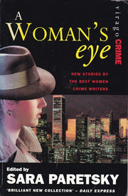 A Woman's Eye: New Stories by the Best Women Crime Writers