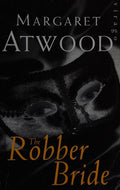 The Robber Bride: Margaret Atwood