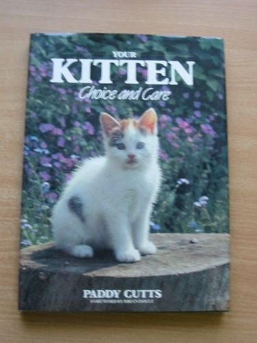 Your Kitten: Choice and Care