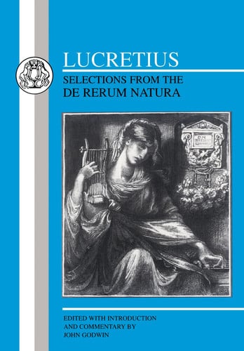 Lucretius: Selections from the De Rerum Natura (Latin Texts)