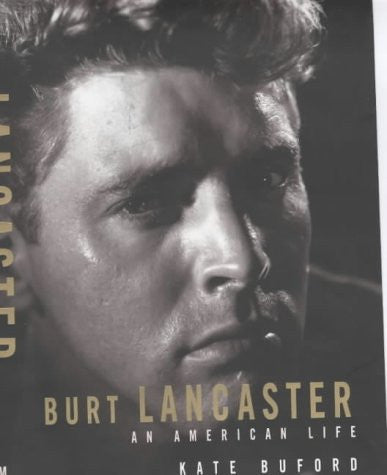 Burt Lancaster: An American Life