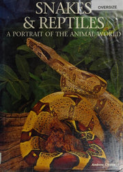Snakes and Reptiles (Portrait of the Animal World S.)