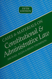 Cases and Materials on Constitutional and Administrative Law (Cases & materials)