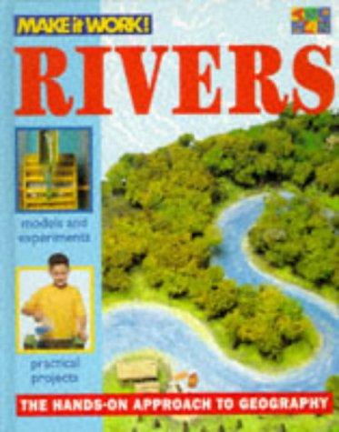 Rivers (Make it Work! Geography S.)