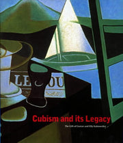 Cubism and Its Legacy: The Gift of Gustav and Elly Kahnweiler