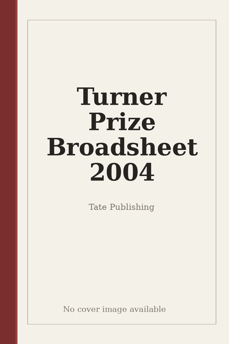 Turner Prize Broadsheet 2004 - no cover image available