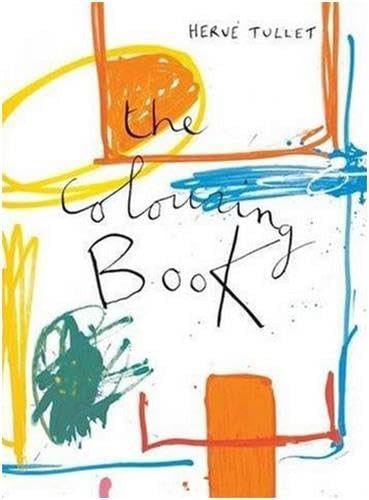 The Colouring Book: Hervé Tullet