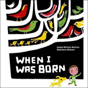 When I Was Born: 1