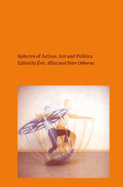 Spheres of Action: Art and Politics