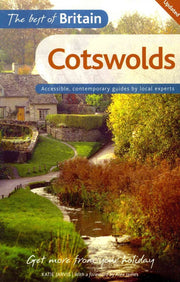 The Best of Britain: Cotswolds: Accessible, contemporary guides by local authors