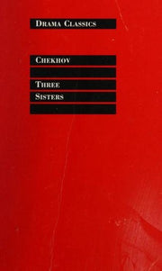 Three Sisters (Drama Classics)
