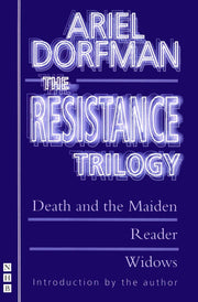 The Resistance Trilogy (Death and the Maiden, Reader, Widows) (NHB Modern Plays): 0