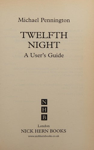 Twelfth Night: a User™s Guide
