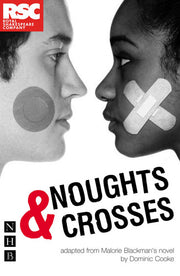 Noughts & Crosses (DOMINIC COOKE/RSC VERSION) (NHB Modern Plays)