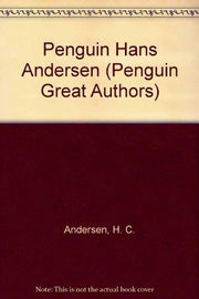 Penguin Hans Andersen (Penguin Great Authors S.)