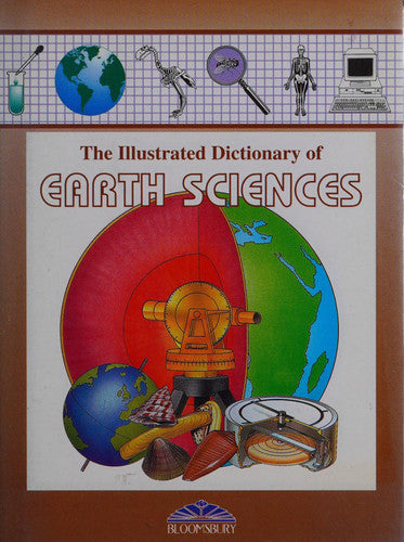 Bloomsbury Illustrated Dictionary of Earth Sciences