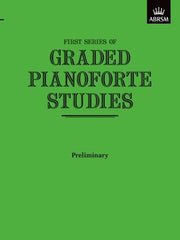 Graded Pianoforte Studies, First Series, Preliminary (Graded Pianoforte Studies (ABRSM))