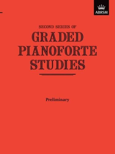 Graded Pianoforte Studies, Second Series, Preliminary (Graded Pianoforte Studies (ABRSM))