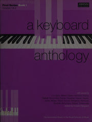 A Keyboard Anthology, First Series: Grades 1 & 2 Book 1