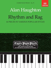 Rhythm and Rag (16 pieces in various popular styles): Easier Piano Pieces 75 (Easier Piano Pieces (ABRSM))
