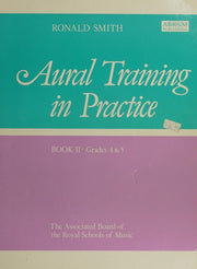 Aural Training in Practice, Book II, Grades 4&5