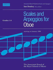 Scales and Arpeggios for Oboe, Grades 1-8 (ABRSM Scales & Arpeggios)